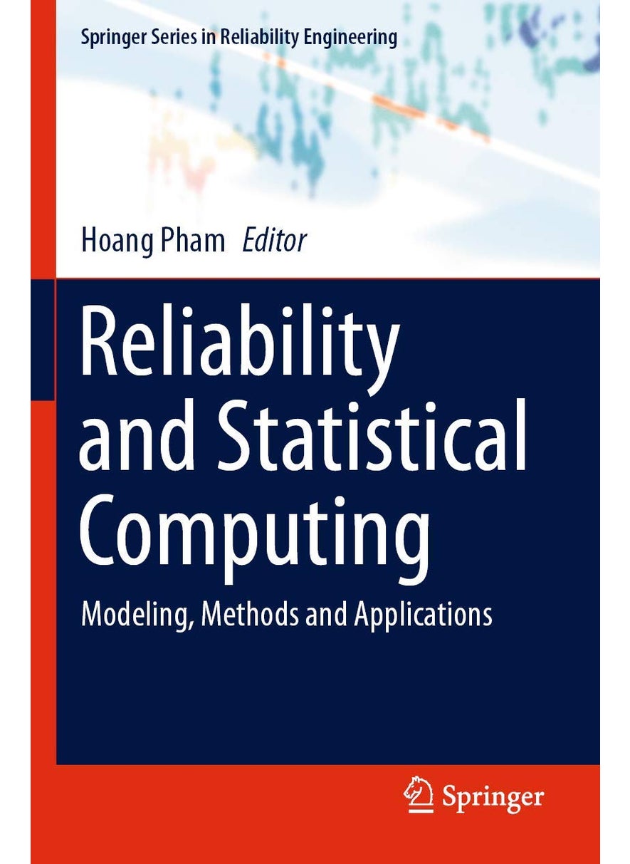 Reliability and Statistical Computing: Modeling, Methods and Applications 