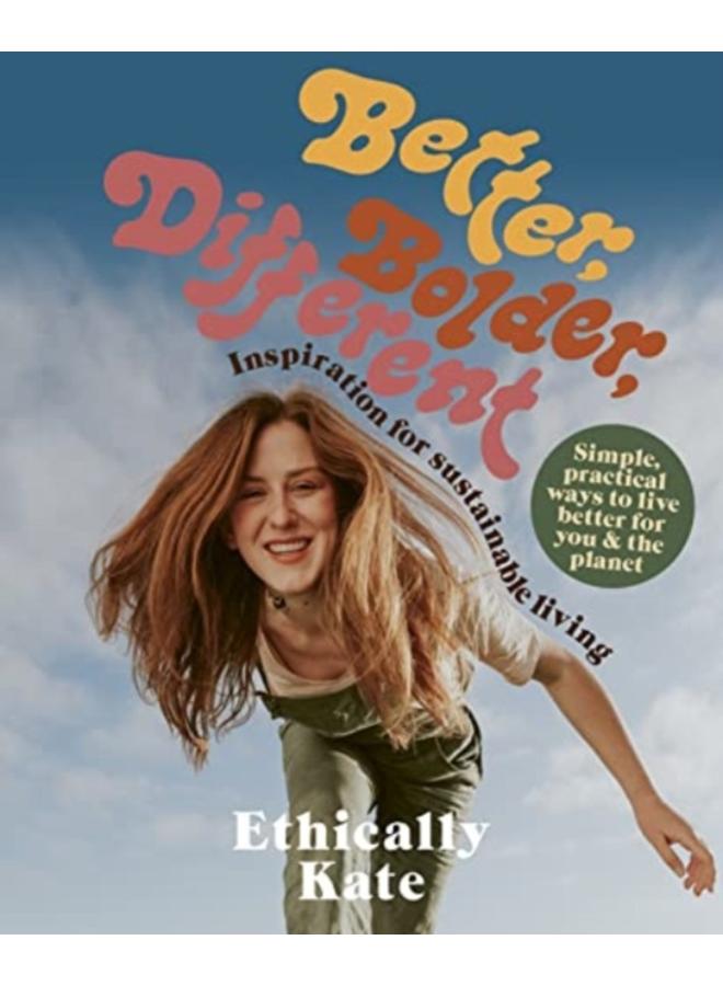 Better, Bolder, Different