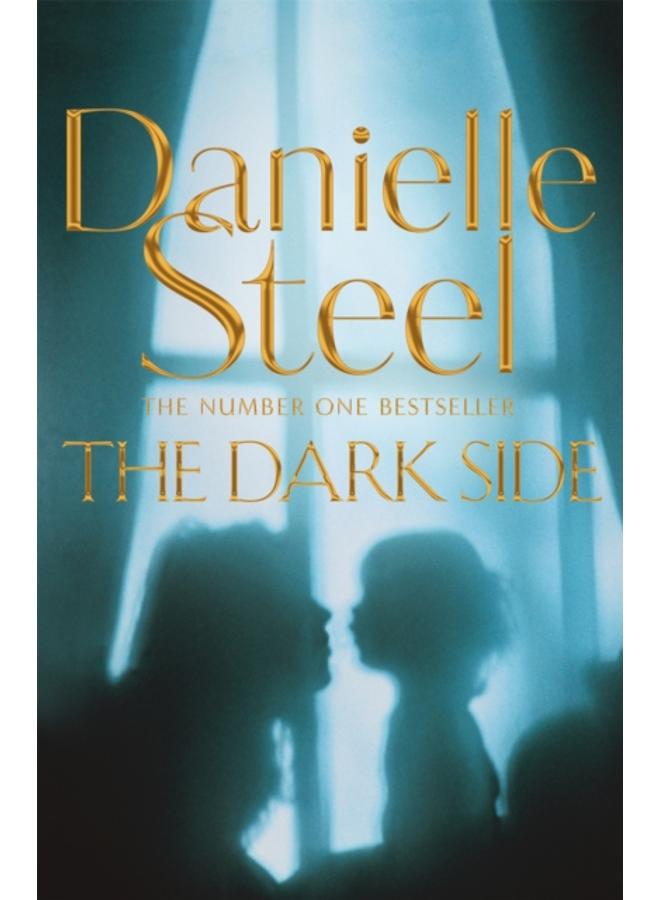 The Dark Side : A compulsive story of motherhood and obsession from the billion copy bestseller