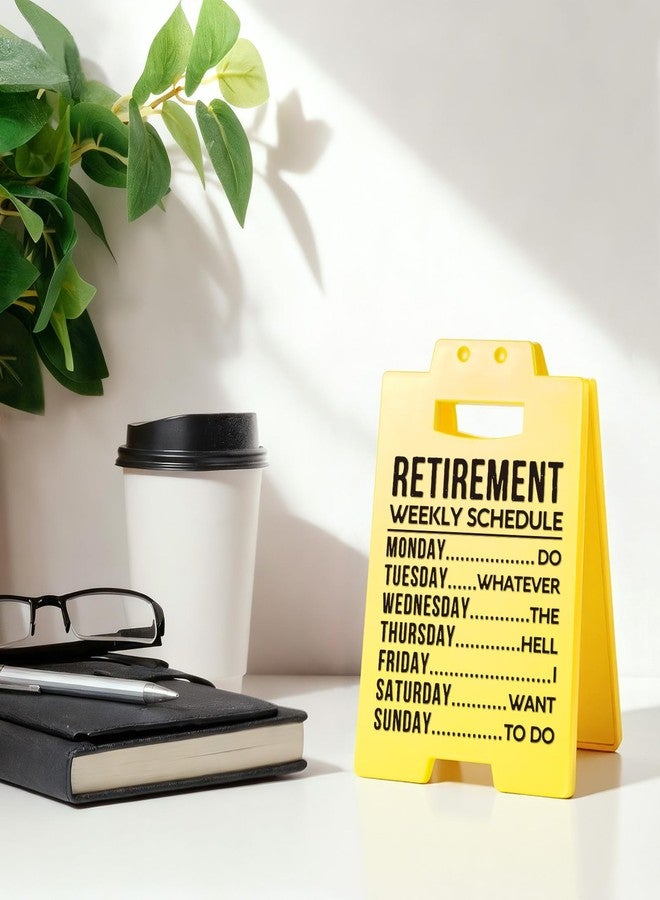 Petalsun Retirement Gift for Woman Men- Funny Retirement Weekly Schedule Warning Style Yellow Sign- Best Retired Gifts for Women Men Boss Coworker Teacher Nurse, Retirement Plaque Decorations - Image 4