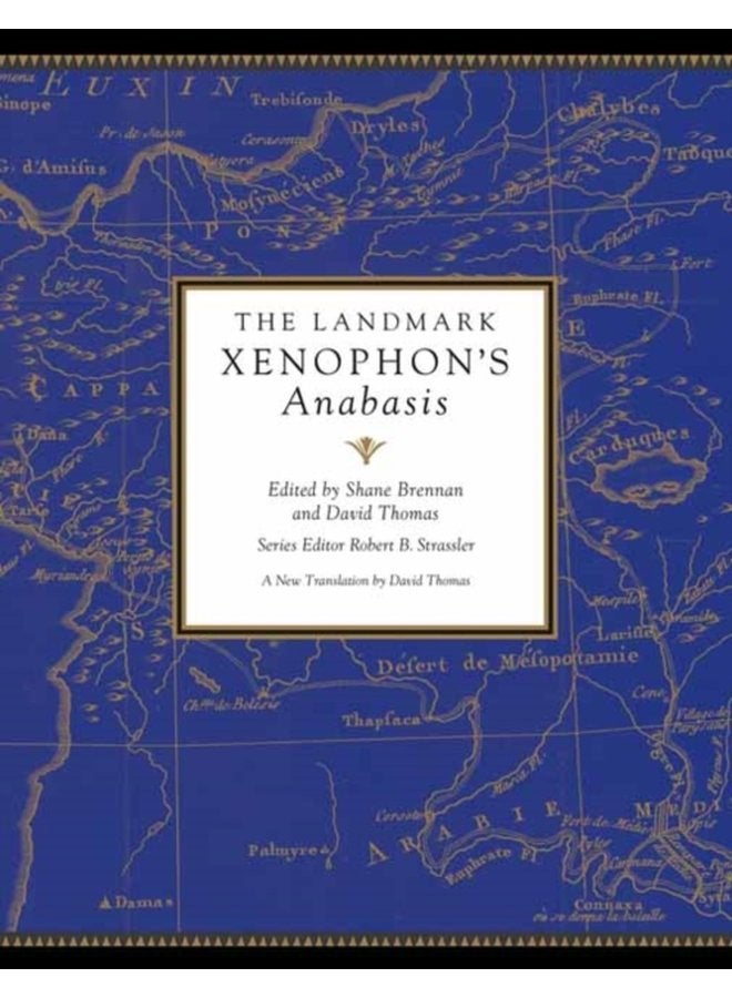 The Landmark Xenophon s Anabasis - Hardback