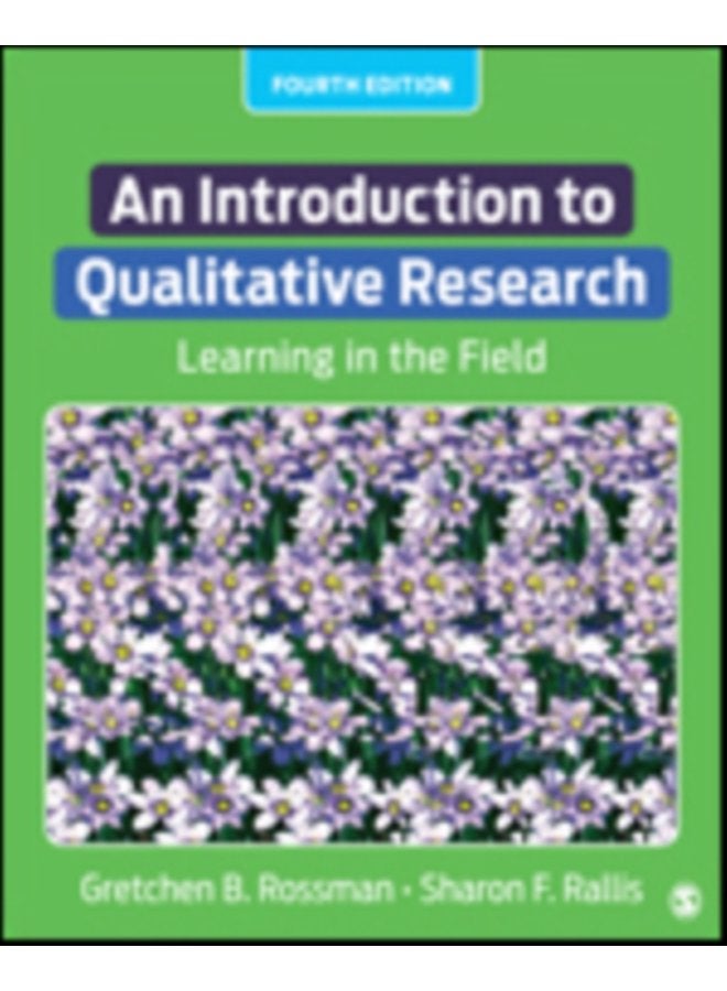 An Introduction to Qualitative Research Learning in the Field - Paperback