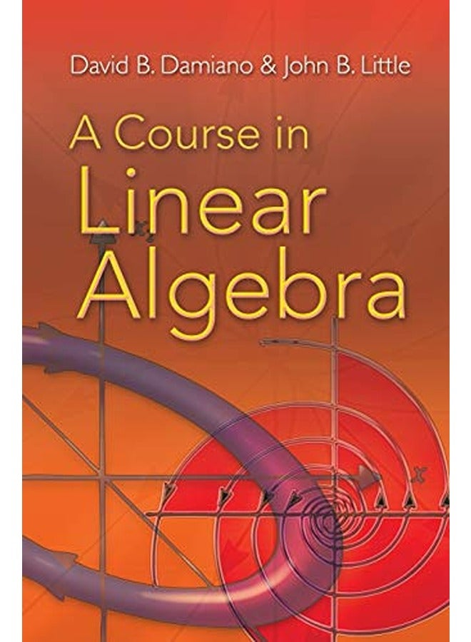 A Course in Linear Algebra
