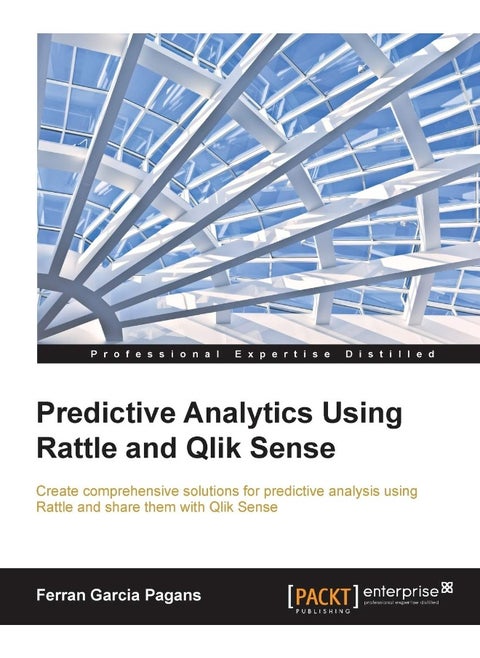 Predictive Analytics using Rattle and Qlik Sense