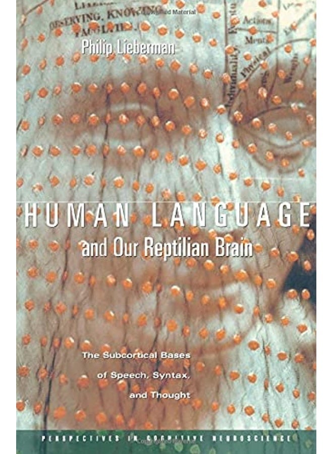 Human Language and Our Reptilian Brain: The Subcortical Bases of Speech, Syntax, and Thought  - Image 1