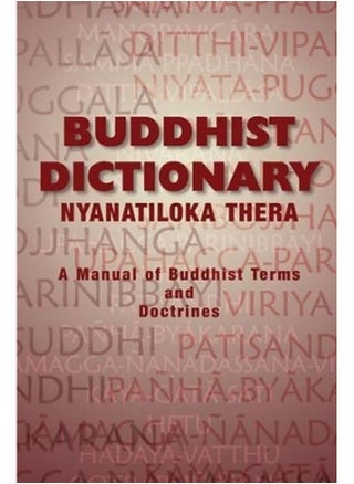 Buddhist Dictionary: Manual of Buddhist Terms and Doctrines - pzsku/Z4D85715C08083B97C7A0Z/45/_/1726052061/84c59a6d-f940-45ab-9182-831d758c761d
