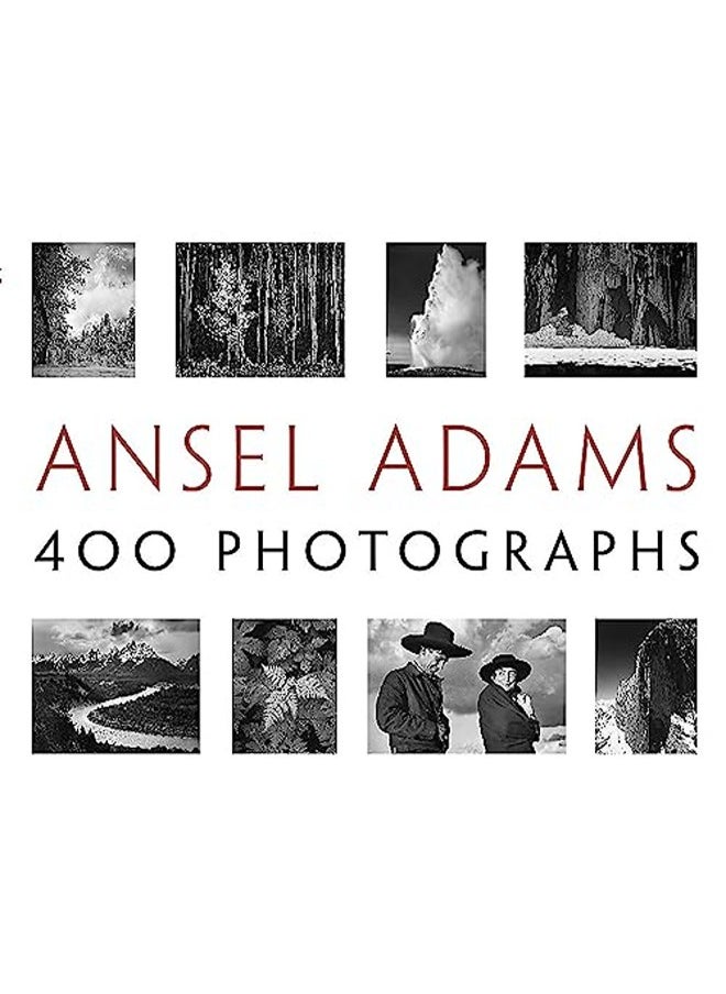 Ansel Adams: 400 Photographs 