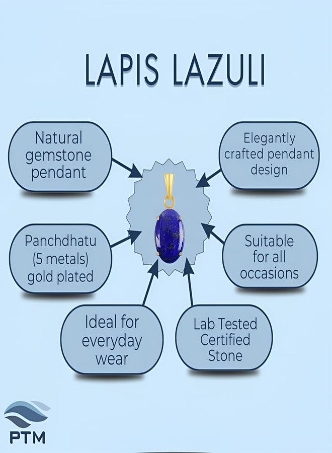 Ptm Natural Lapis Lazuli/Lajwart 7.25 Ratti or 6.5 Carat Astrological Certified Gemstone Panchdhatu/5 Metals 22k Gold Plated Pendant for Men & Women -fba2725 - Image 3