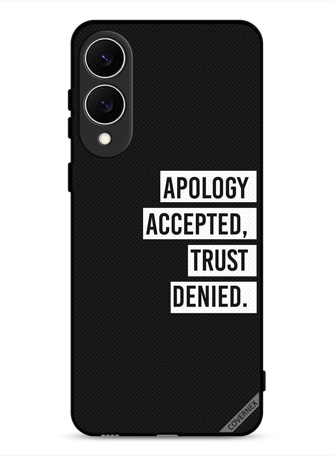 Covernex Samsung Galaxy S25 Edge Protective Case Cover Apology Accepted Trust Denied - Image 1