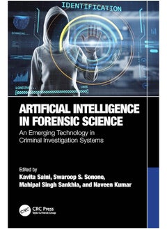 Artificial Intelligence in Forensic Science: An Emerging Technology in Criminal Investigation Systems