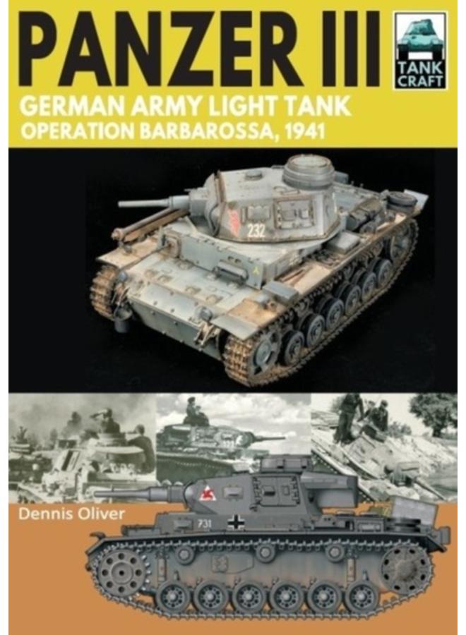 Panzer III: German Army Light Tank : Operation Barbarossa 1941 