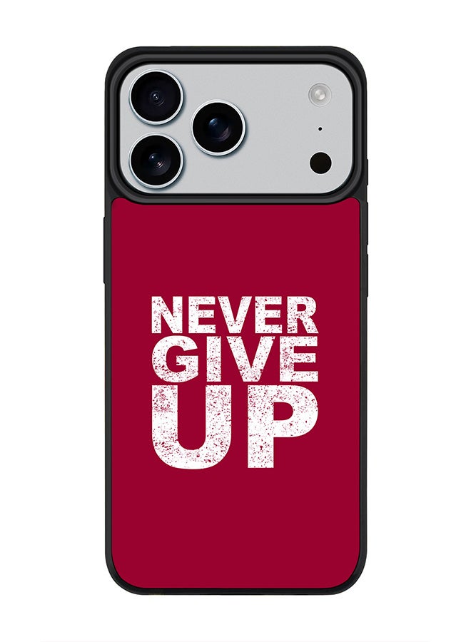Stylizedd iPhone 17 Pro Max Case, [Compatible with MagSafe] Slim Magnetic cover Phone Case iPhone 17 Pro Max -Never ever give up - Image 1