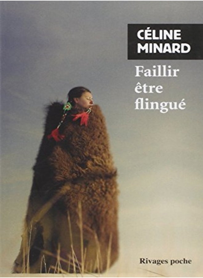 Faillir Etre Flingue Rp N 841 by MINARD CELINE Paperback 