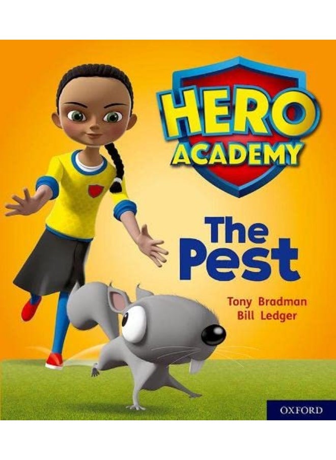 Hero Academy: Oxford Level 4, Light Blue Book Band: The Pest 