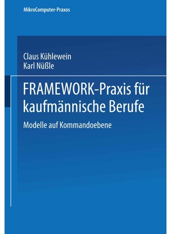FRAMEWORK-Praxis für kaufmännische Berufe: Band 1: Modelle auf Kommandoebene - pzsku/Z4D91152E48BA6D83DF1BZ/45/1749041367/11fba6ed-c26a-4e57-ab45-da21dcbf2d0c