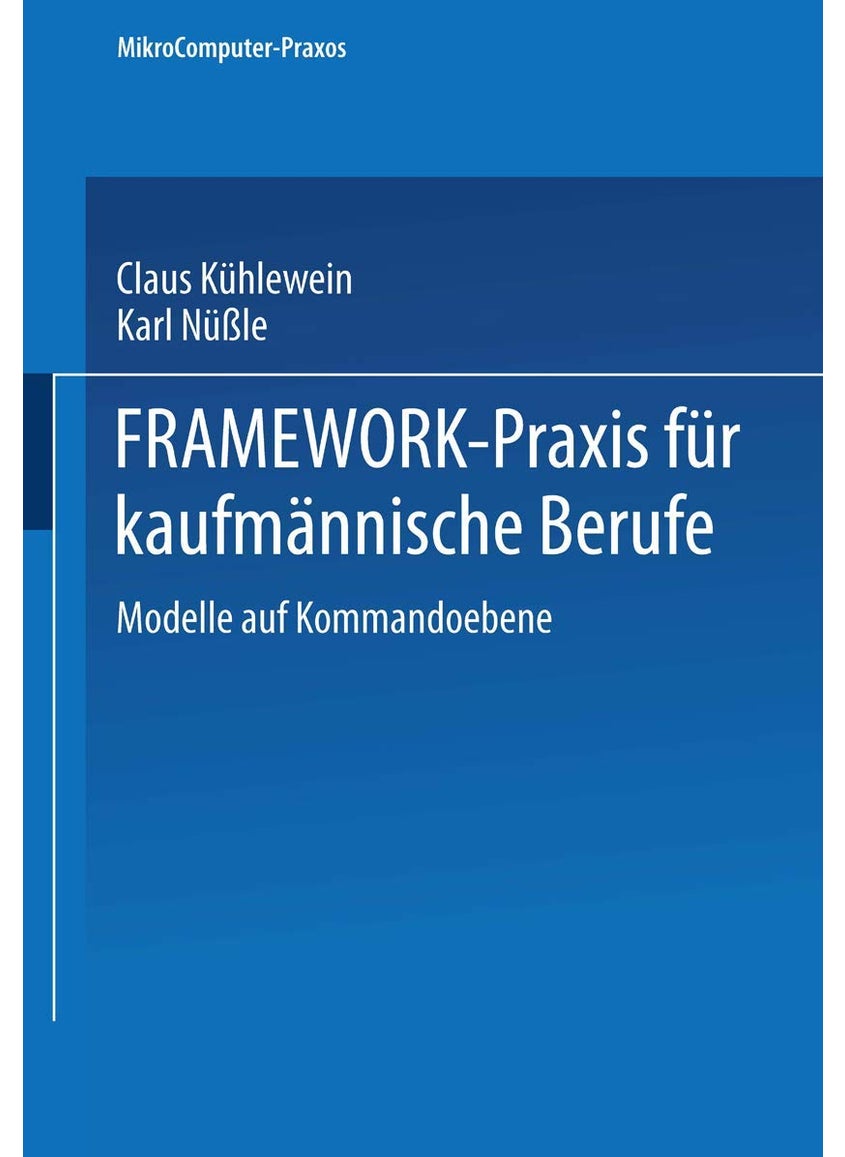 FRAMEWORK-Praxis für kaufmännische Berufe: Band 1: Modelle auf Kommandoebene 