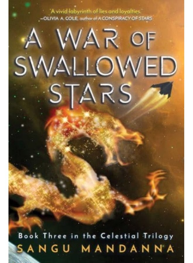 A War of Swallowed Stars Book Three of the Celestial Trilogy 3 - Paperback