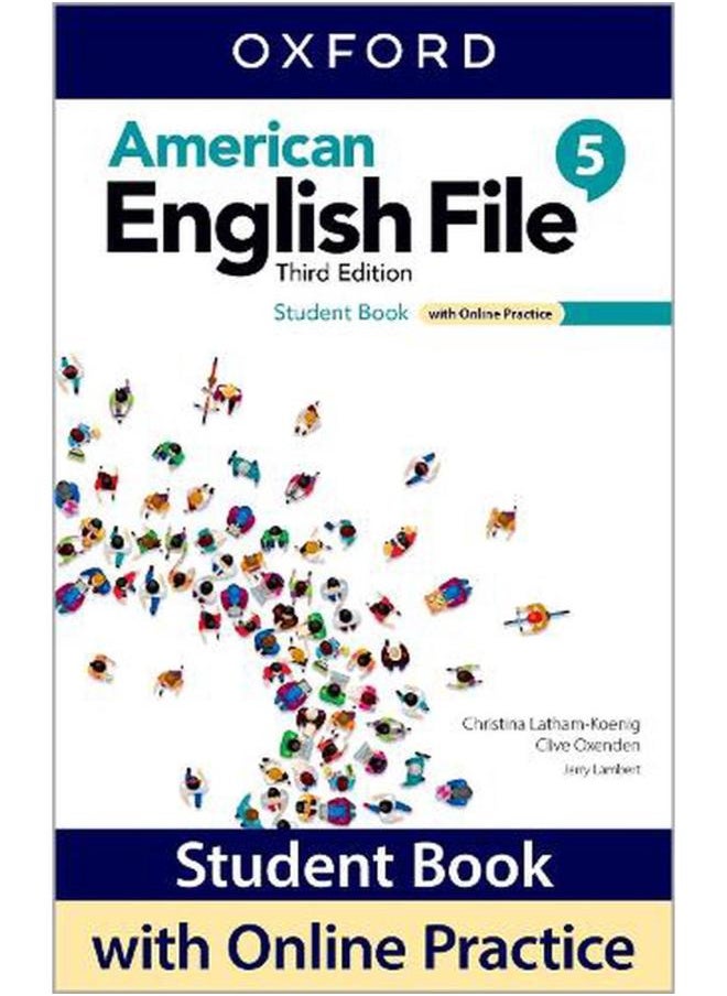American English File: Level 5: Student Book With Online Practice By Christina Latham-Koenig ,Clive Oxenden 