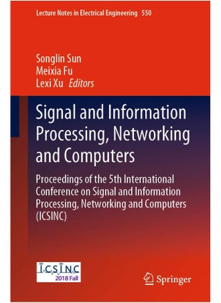 Signal and Information Processing, Networking and Computers: Proceedings of the 5th International Conference on Signal and Information Processing, Networking and Computers (Icsinc) - pzsku/Z4D9C21D0A818B15FCD44Z/45/1744062637/2cac8069-1722-4cc8-8ee5-12bbc3e0c705
