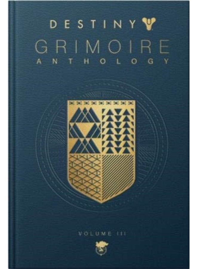 Destiny Grimoire Anthology volume 3 3 - Hardback