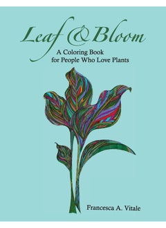 Leaf and Bloom: A Coloring Book for Plant Lovers