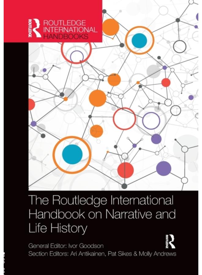 The Routledge International Handbook on Narrative and Life History 