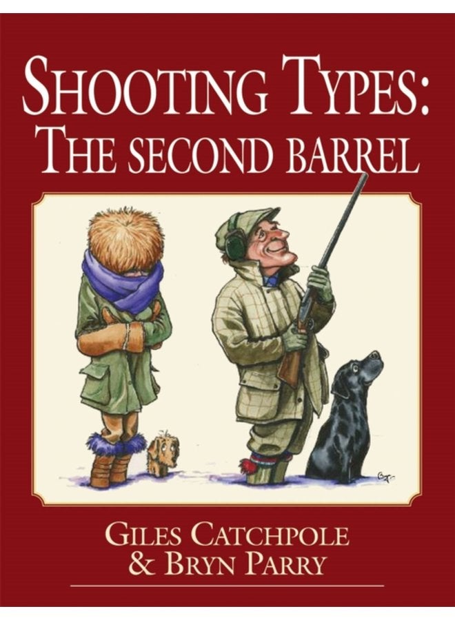 Shooting Types The Second Barrel - Hardback