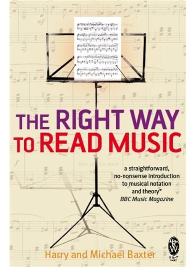 The Right Way to Read Music : Learn the basics of music notation and theory 