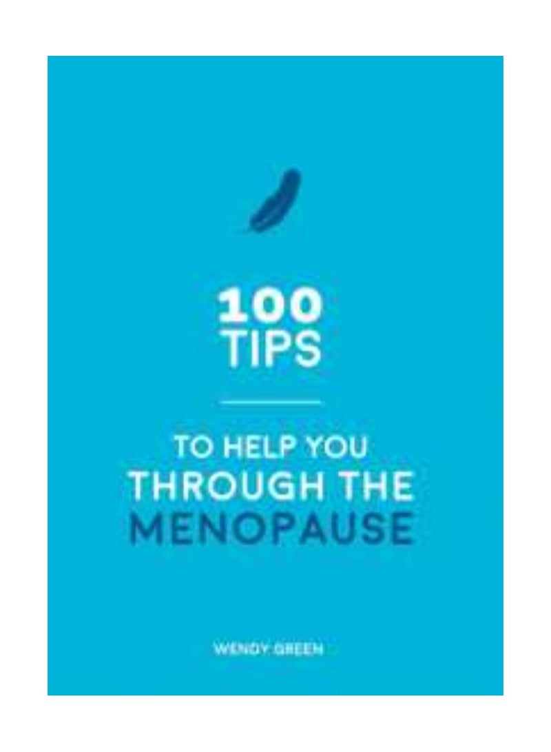 100 Tips To Help You Through The Menopause 