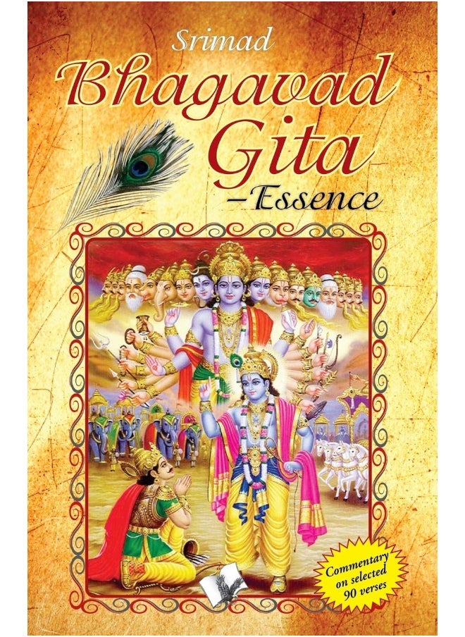 Srimad Bhagavad Gita - Essence: What Gita Actually Teaches Us 