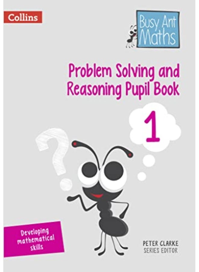 Problem Solving And Reasoning Pupil Book 1 By Peter Clarke Paperback