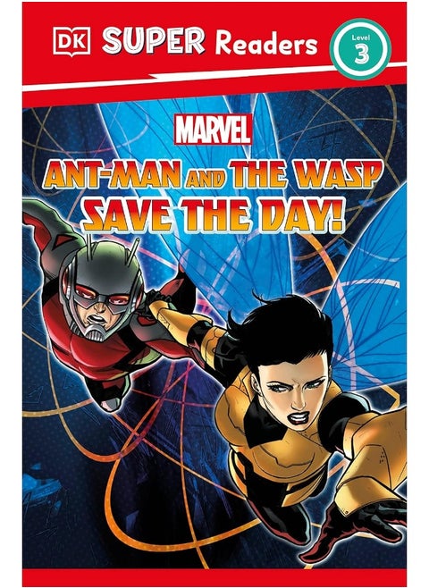 DK Super Readers Level 3 Marvel Ant-Man and The Wasp Save the Day!