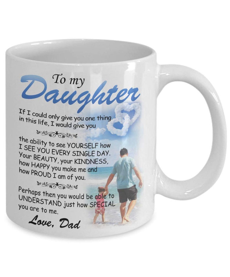 VIGAT Coffee Mug to My Daughter Love Dad from Father to Daughter Gifts Cup Proud Happy Funny Mug Anniversary Birthday Christmas Gifts Tea Cups Home Decor 11 Oz