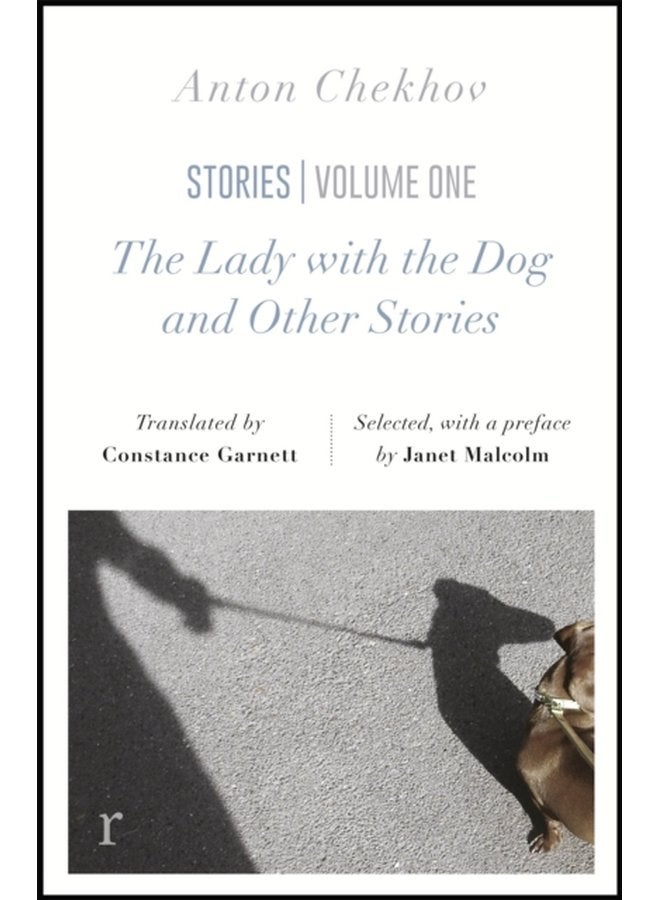 The Lady with the Dog and Other Stories riverrun editions a beautiful new edition of Chekhov s short fiction translated by Constance Garnett - Paperback