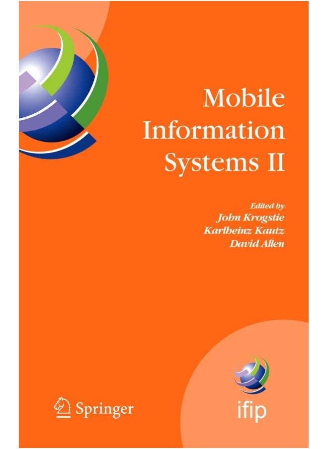 Mobile Information Systems II: IFIP Working Conference on Mobile Information Systems, MOBIS 2005, Leeds, UK, December 6-7, 2005 