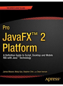 Pro JavaFX 2: A Definitive Guide to Rich Clients with Java Technology