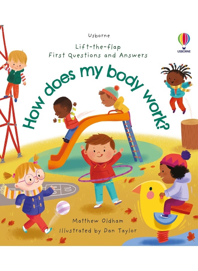 Lift-The-Flap First Questions And Answers How Does My Body W
