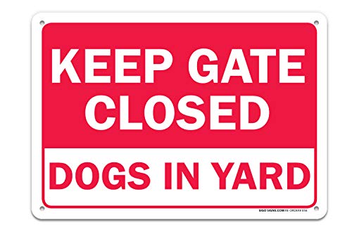 Sigo Signs Sigo Signs Keep Gate Closed Sign, Dogs in Yard Sign, Large 14 X 10 Aluminum, for Indoor or Outdoor Use - USA Made of  - Image 1