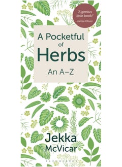 A Pocketful of Herbs : An A-Z 