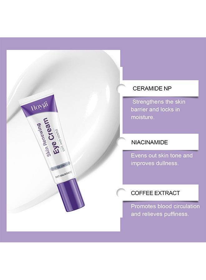 Hoygi Skin Renewing Eye Cream ,with Niacinamide and Ceramide NP - Under Eye Cream for Dark Circles and Wrinkles Coffee Extract Eye Serum for Eyes Circle Skin 15g - Image 3