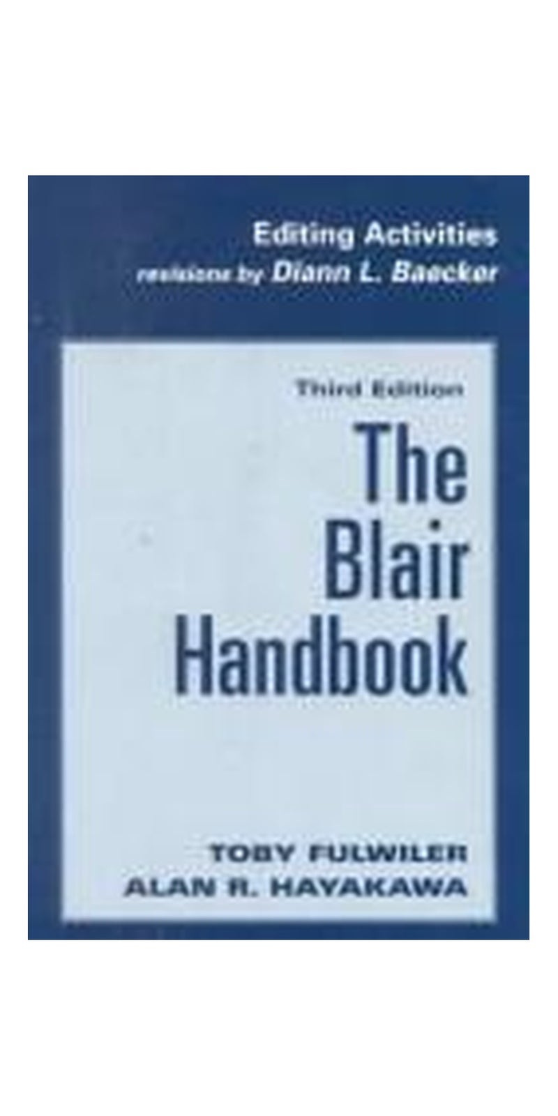 Editing Activities for Blair Handbook | Authored by Toby., Fulwiler | Paperback | 3Rev Ed edition | Published by Prentice Hall College Div