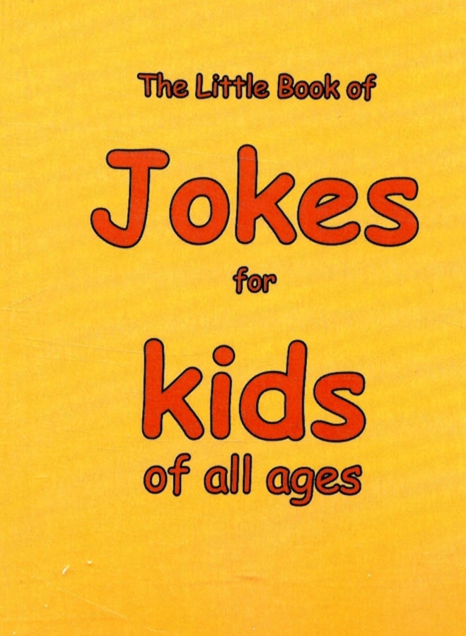 The Little Book of Jokes for Kids of All Ages 
