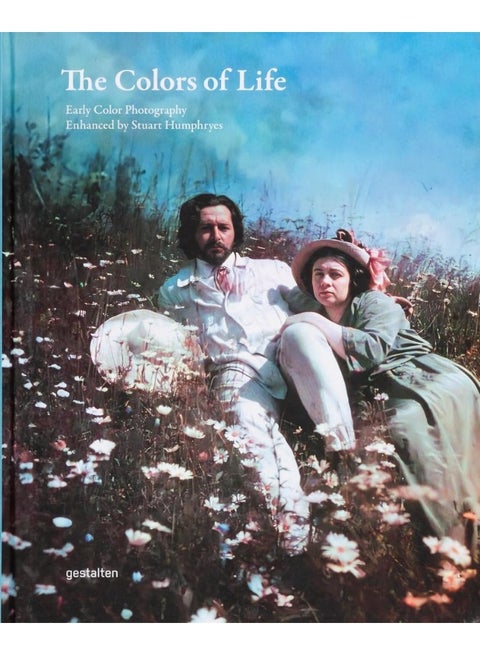 The Colors of Life: Early Color Photography Enhanced by Stuart Humphry