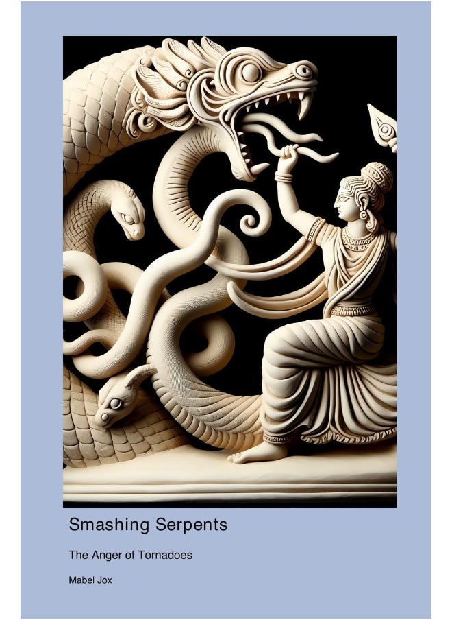 Smashing Serpents: The Anger of Tornadoes  - Image 1