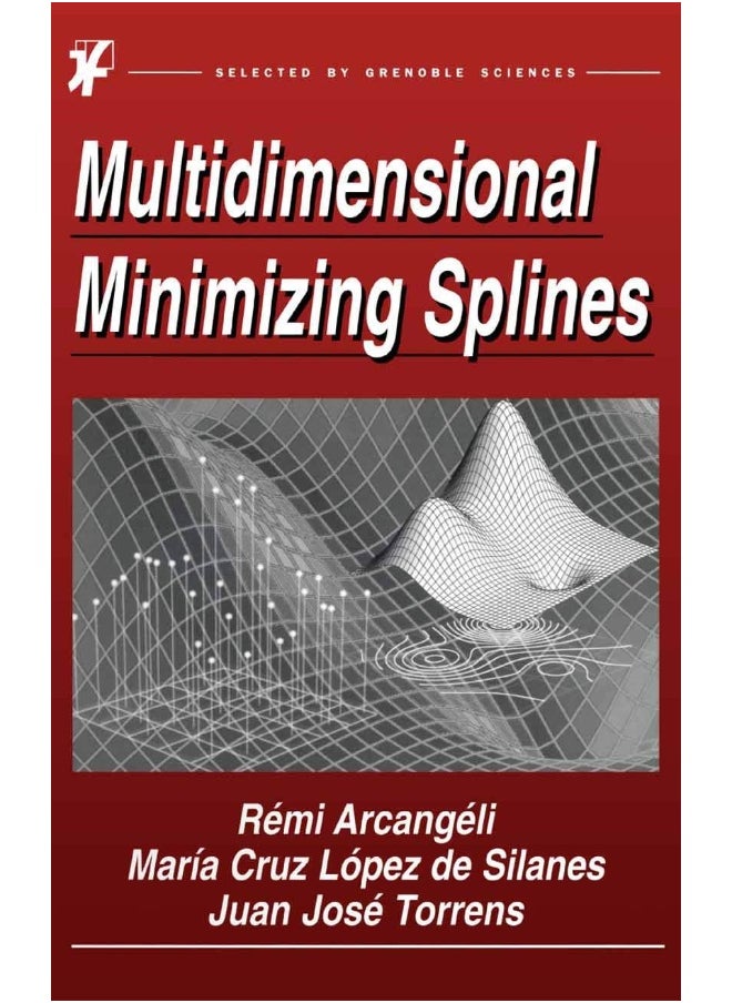 Multidimensional Minimizing Splines: Theory and Applications 