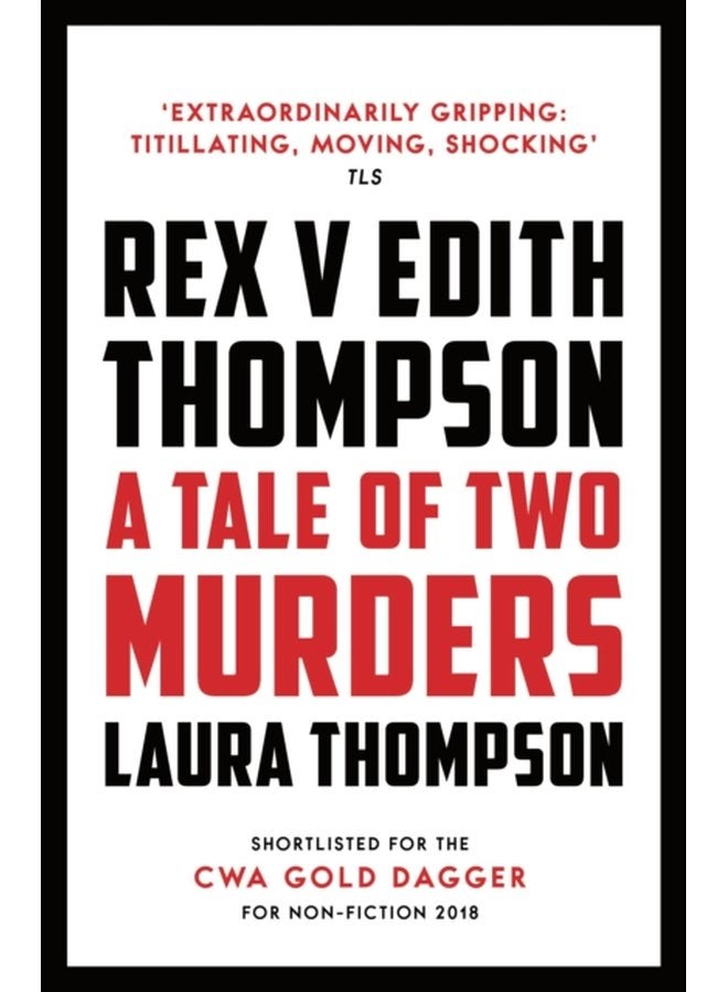 Rex v Edith Thompson A Tale of Two Murders - Paperback