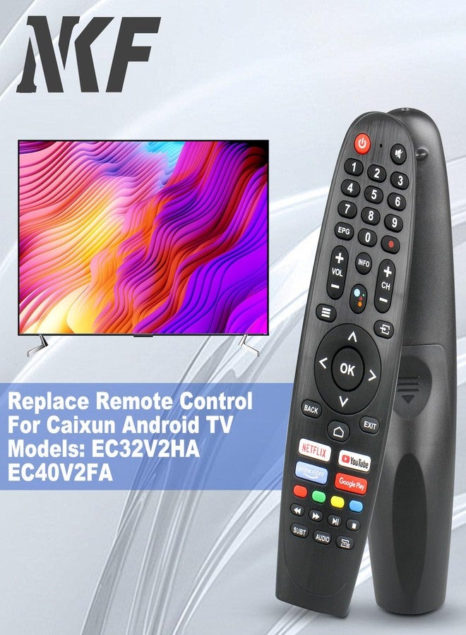 NKF EC32V2HA EC40V2FA Replace Remote Control Compatible with Caixun Android TV Remote for BLAUPUNKT TV Remote, for SANSUI TV Remote, for ARRQW TV Remote - Image 2