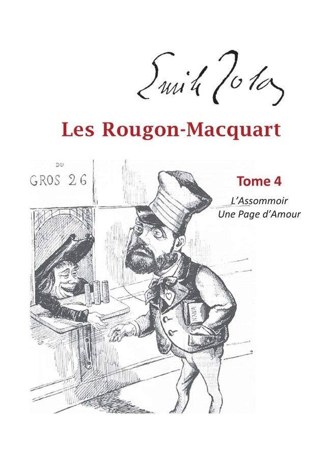 Les Rougon-Macquart: Tome 4 L'Assommoir, Une Page d'Amour 