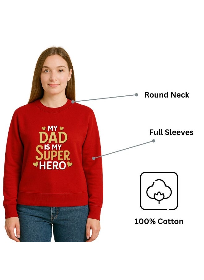 PRINTSHOP4ME Father’s Day Women’s Sweatshirt –Round Neck,Long Sleeve,100%Cotton,Breathable,Casual Wear, Comfortable Fit,Soft Fabric,Stylish Gift for Dad Appreciation Day,Classic Design  - Image 5
