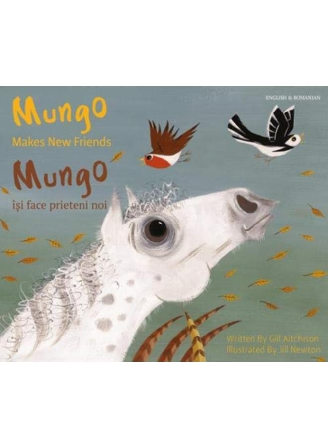 Mungo Makes New Friends Romanian/English 